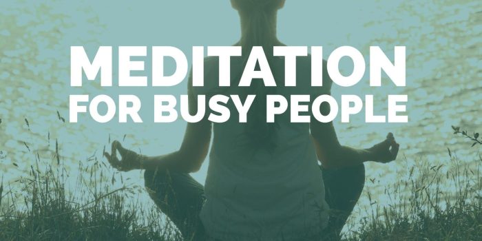 20 Meditation Tips for Busy Professionals